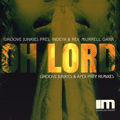 Groove Junkies Pres. Indeya Rev Murrell Garr