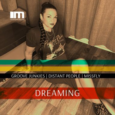 Dreaming
Groove Junkies, Distant People, MissFly